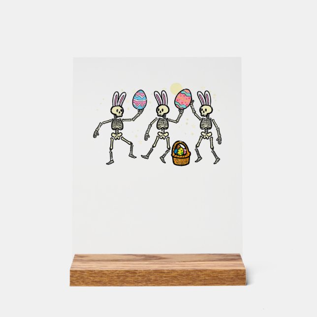 Easter Skeletons Dancing Eggs Funny Bones Men Wome Acrylic Sign (Front)