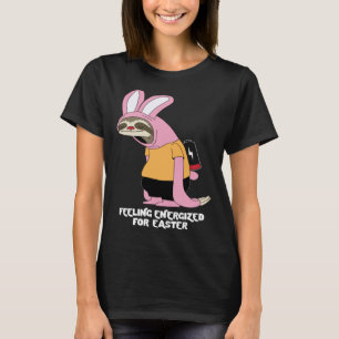 Easter Sloth Bunny Feeling Energised T-Shirt