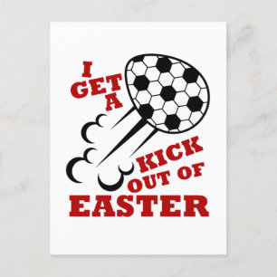 Easter Soccer Cute I Get A Kick Out of Easter Postcard