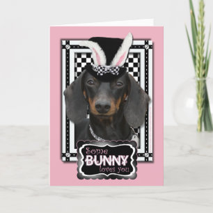 Easter - Some Bunny Loves You - Dachshund Holiday Card