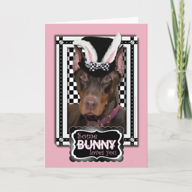 Easter - Some Bunny Loves You - Doberman Holiday Card (Front)