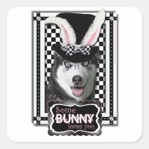 Easter - Some Bunny Loves You - Husky Square Sticker