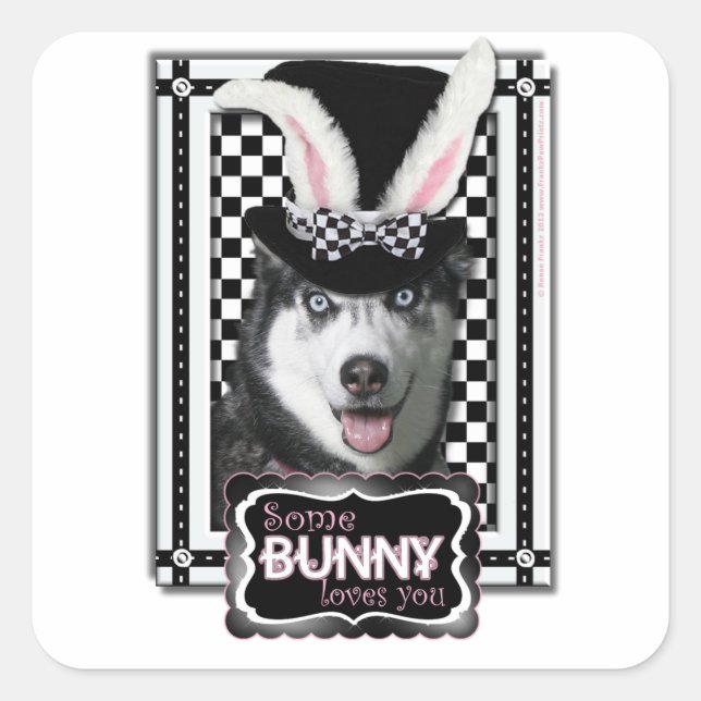 Easter - Some Bunny Loves You - Husky Square Sticker (Front)