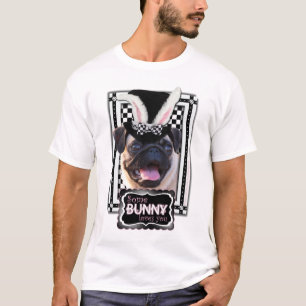 Easter - Some Bunny Loves You - Pug T-Shirt