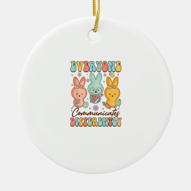 Easter Speech Therapy SLP Everyone Communicates Di Ceramic Ornament (Front)