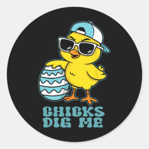 Easter Sunday Chicks Dig Me Funny Chicken Lover Bo Classic Round Sticker