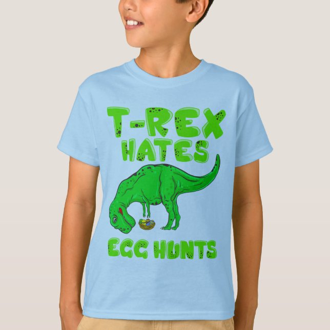 Easter T-Rex Hates Egg Hunts Basket Stuffer Gift T-Shirt (Front)
