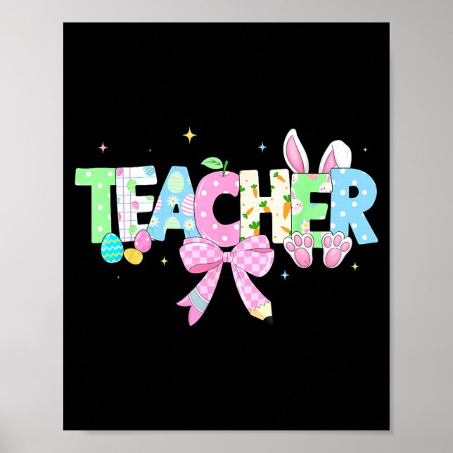 Easter Teacher Bunny Egg Funny Rabbit for Teacher Poster (Front)