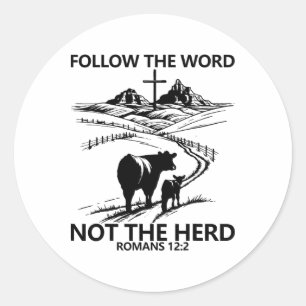 Easter Tee Follow The Word Not The Herd Romans 122 Classic Round Sticker