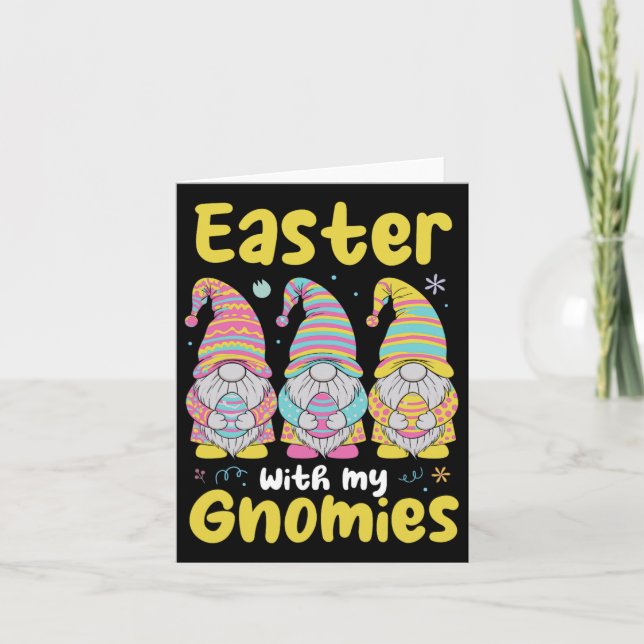 Easter With My Gnomies Funny Easter Gnomes  Card (Front)