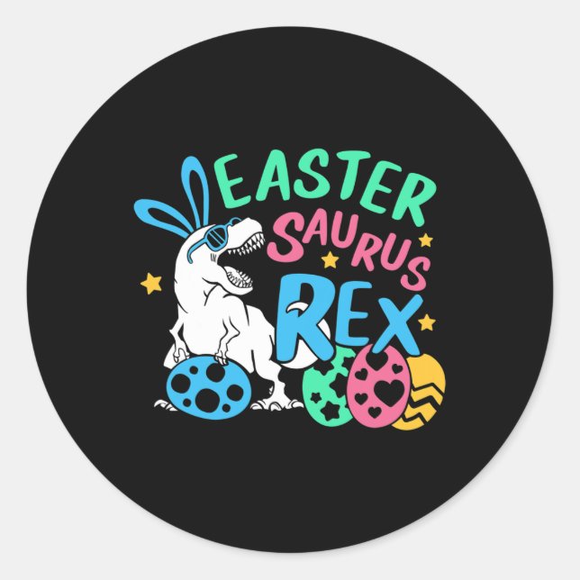 Eastersaurus T-rex Easter Day Tee, Cute Easter Bun Classic Round Sticker (Front)