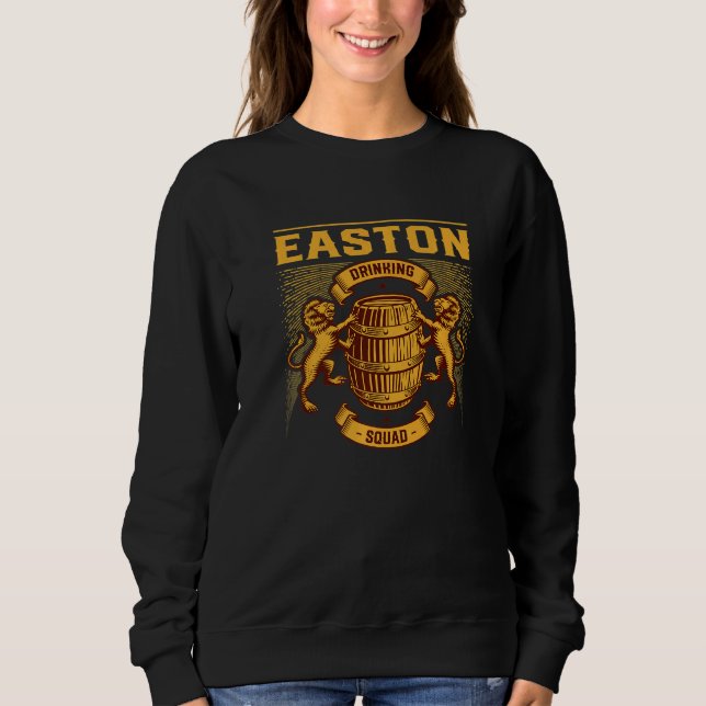 Easton Drinking Squad Pennsylvania Homebrewing Pa  Sweatshirt (Front)