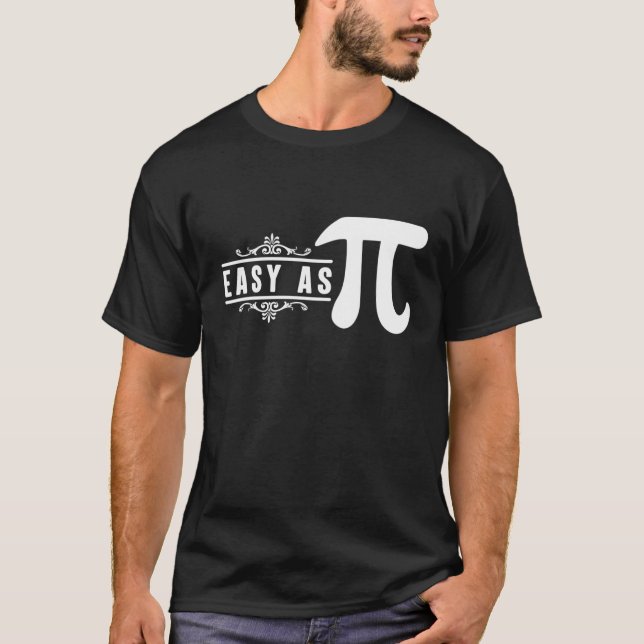 Easy As Pi  Math Joke 1 T-Shirt (Front)