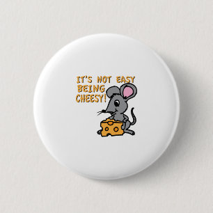 Easy Being Cheesy 6 Cm Round Badge