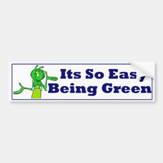 Easy Being Green Bumper Sticker