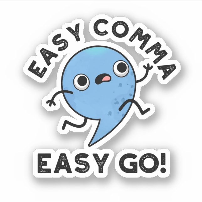 Easy Comma Easy Go Funny Punctuation Pun  (Front)
