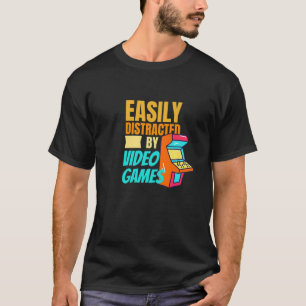 Easy Distracted By Video Games Gaming Nerd T-Shirt