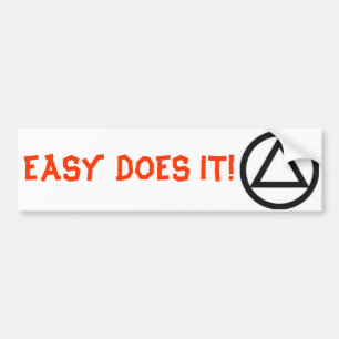 Easy Does It Bumper Sticker