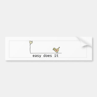 easy does it bumper sticker