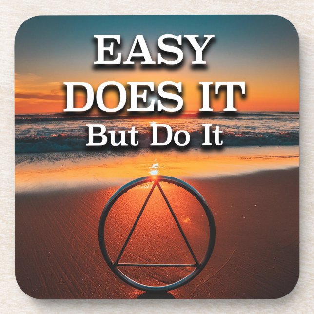 EASY DOES IT But Do It AA Slogan Sunrise Coaster (Front)