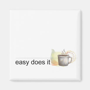 easy does it magnet