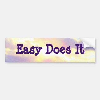 Easy Does It "Radiance" bumpersticker Bumper Sticker