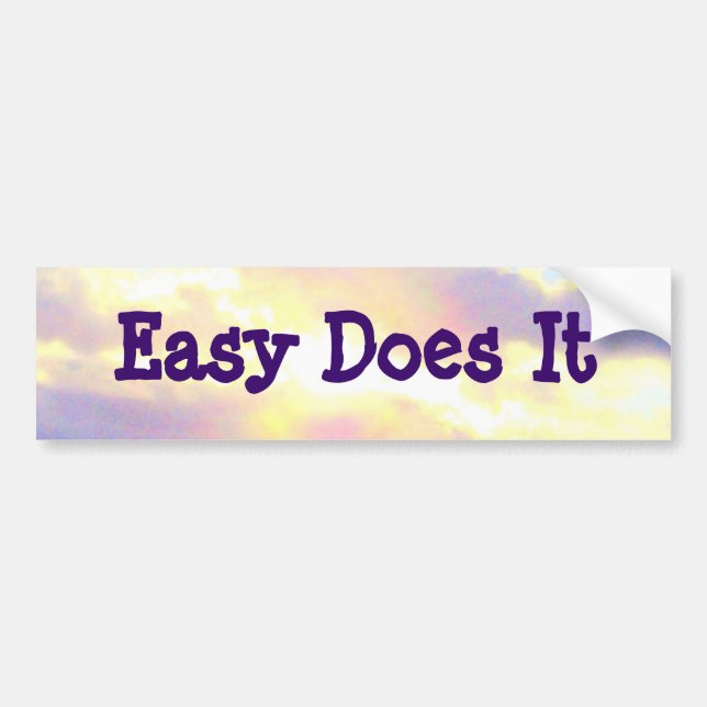Easy Does It "Radiance" bumpersticker Bumper Sticker (Front)