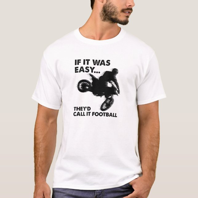 Easy is Football Funny T-shirt (Front)
