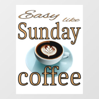 Easy like Sunday coffee