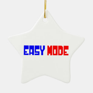 EASY MODE CERAMIC ORNAMENT