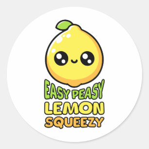Easy Peasy Lemon Squeezy! Cute Lemon Pun Classic Round Sticker