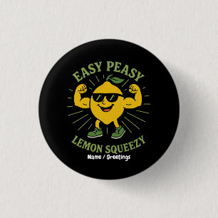 Easy Peasy Lemon Squeezy Gift – Funny Hello Summer 3 Cm Round Badge
