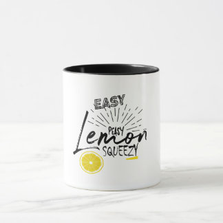 Easy peasy lemon squeezy  mug