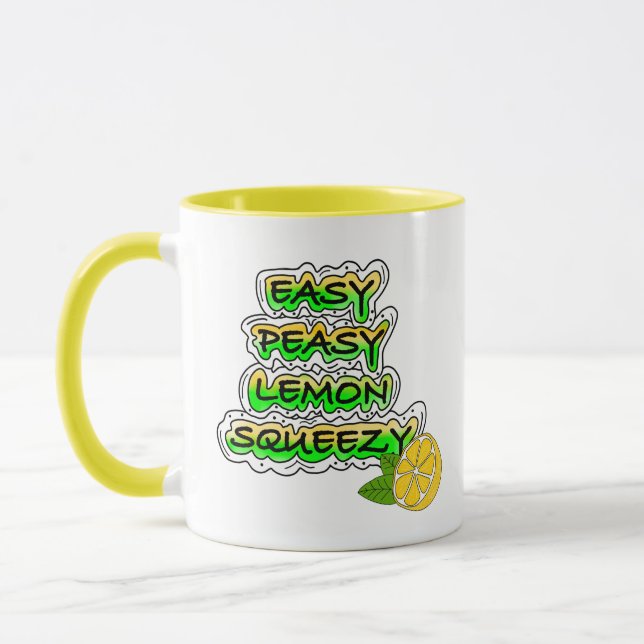 Easy Peasy Lemon Squeezy  Mug (Left)
