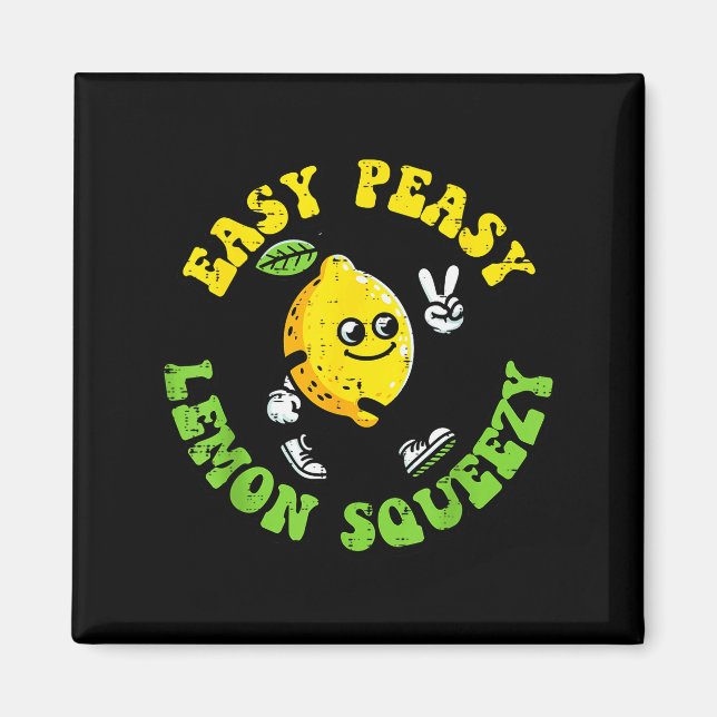 Easy Peasy Lemon Squeezy Peace Funny Saying Men Wo Magnet (Front)