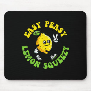 Easy Peasy Lemon Squeezy Peace Funny Saying Men Wo Mouse Pad