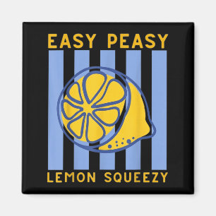 Easy Peasy Lemon Squeezy Summer Lemonade Magnet