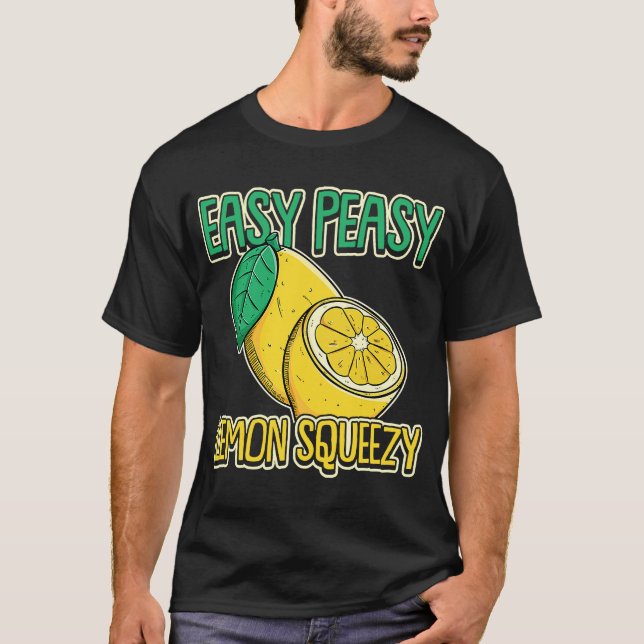 Easy Peasy Lemon Squeezy Summertime Lemon T-Shirt (Front)