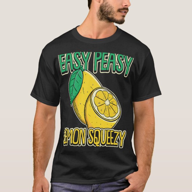 Easy Peasy Lemon Squeezy Summertime Lemon T-Shirt (Front)