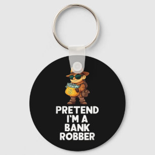 Easy Pretend A Bank Robber Costume Halloween Funny Key Ring