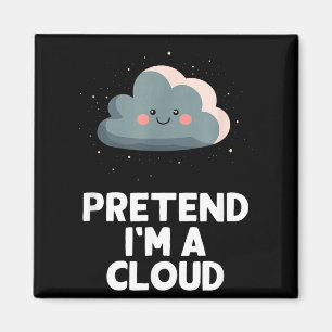 Easy Pretend Im A Cloud Costume Halloween Funny Magnet