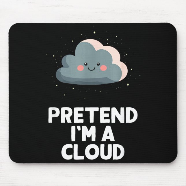 Easy Pretend Im A Cloud Costume Halloween Funny Mouse Pad (Front)