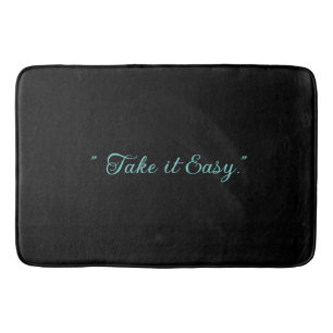 Easy Relax Motivation Affirmation Template S-M-L Bath Mat