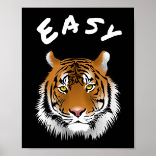 Easy Tiger Ts Calm Down Easy Tiger Poster