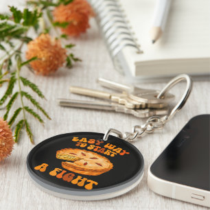 Easy Way to Start A Fight Thanksgiving Pumpkin Pie Key Ring