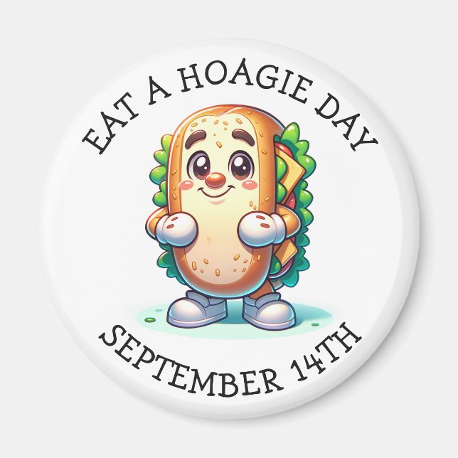 Eat a Hoagie Day, Funny Food Holidays Magnet (Front)