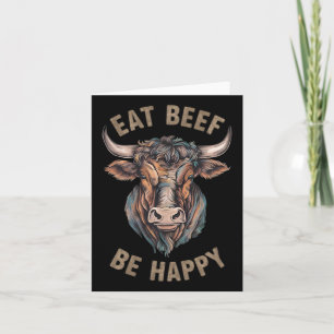 Eat Beef Be Happy Carnivore Meat Lover Beef Steak  Card