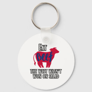 Eat Beef The West Wasn't Won On A Salad Key Ring