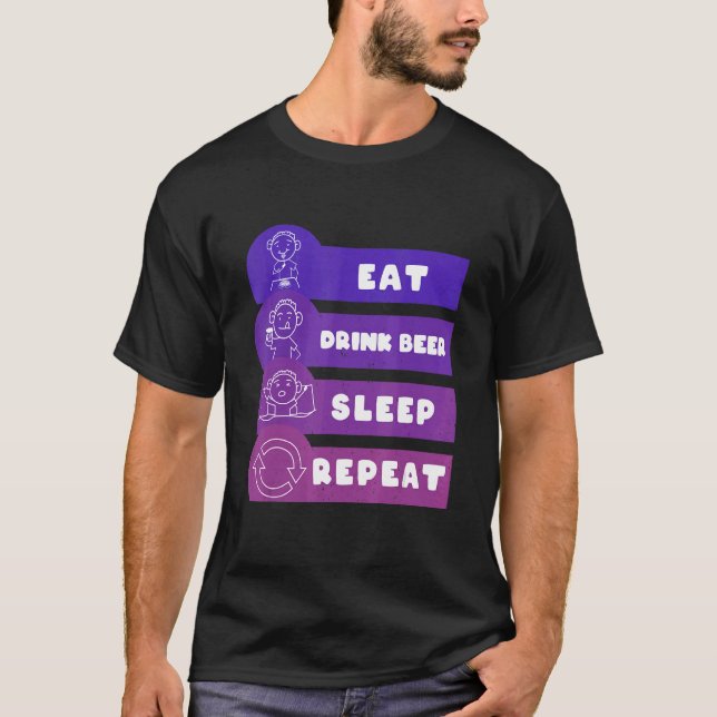 Eat Beer Sleep Repeat T-Shirt (Front)