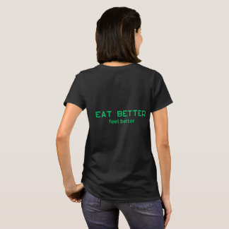 Eat Better Feel Better T-Shirt – Minimal Healthy